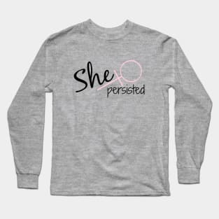 She Persisted Long Sleeve T-Shirt